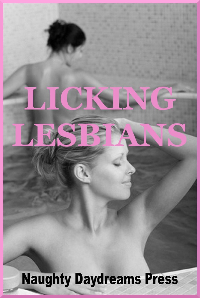 Licking Lesbians ebook Naughty Daydreams Press