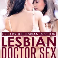 Lesbian Doctor Sex: Used by the Lesbian Doctor by Jenika Lovey Ebook