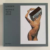 Artist Monograph Linder: Works 1976-2006