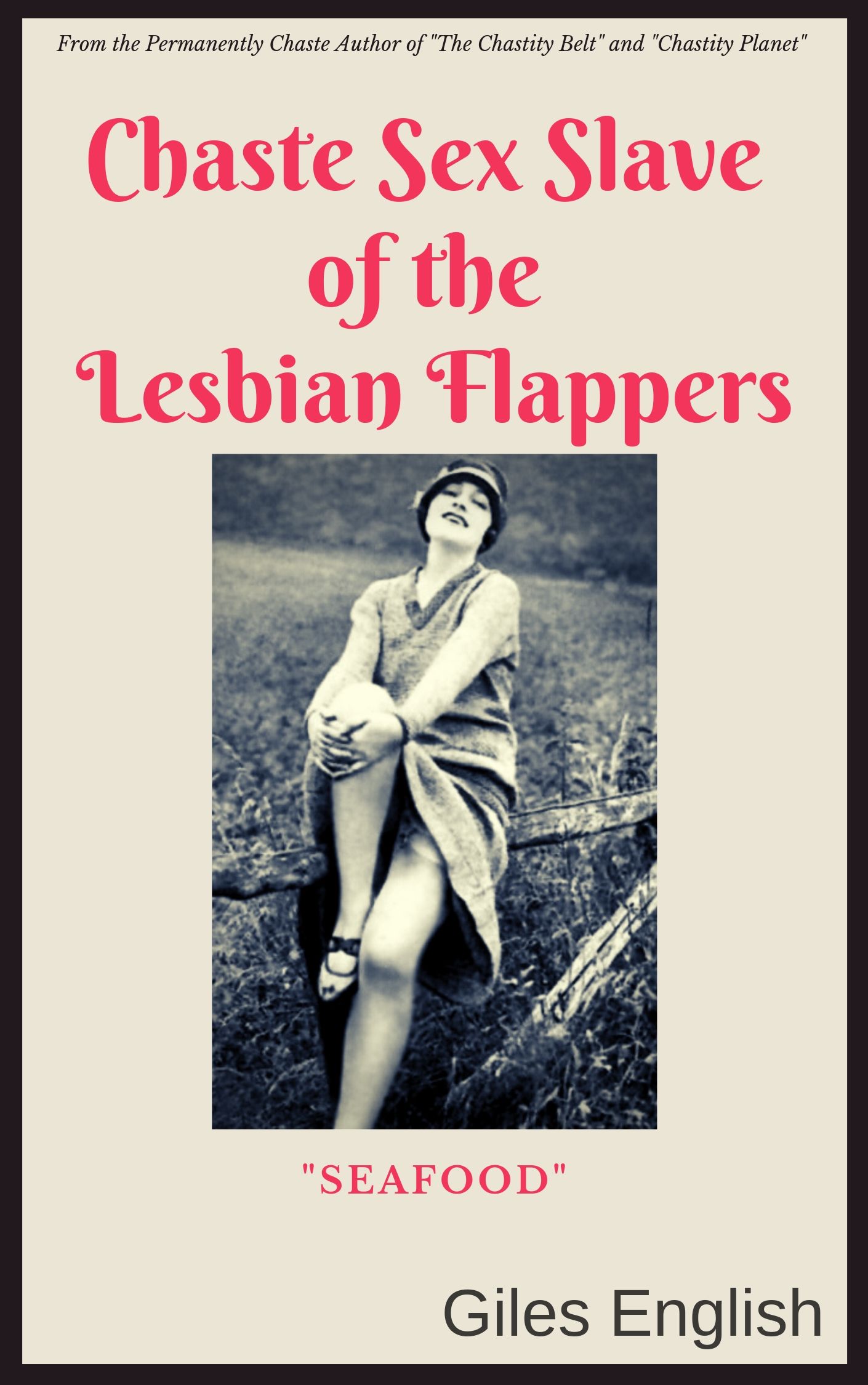Chaste Sex Slave of the Lesbian Flappers: Seafood by Giles English