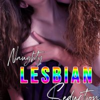 Explicit Lesbian Taboo Hot Kinky Adult College Roommate: Best Friend Mommy FF Younger Girl Taken by Older Woman Short Erotica Story First Time Naughty Sexy Group Romance Seduction Fiction Book 10 in